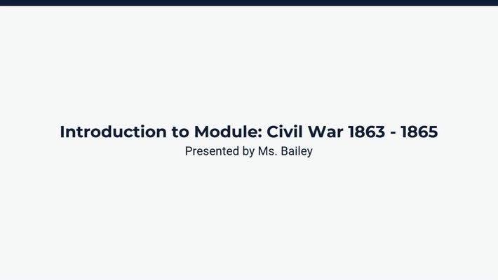 Introduction to Module: Civil War 1863-1865