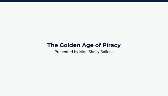 The Golden Age of Piracy