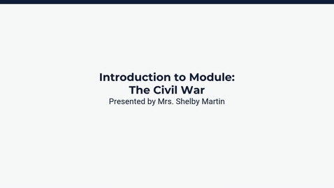 Thumbnail for Introduction to Module: The Civil War