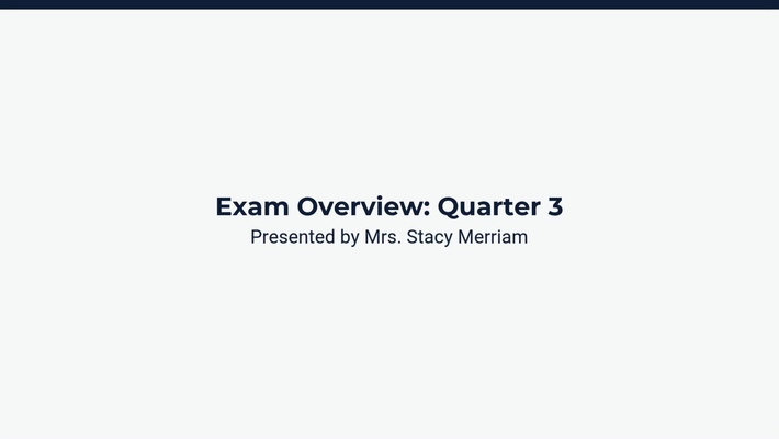 Exam Review: Quarter 3