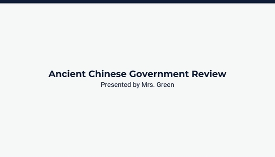 Lesson 3: Ancient China Review: Geography & Government