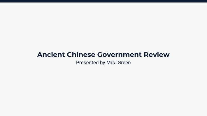 Lesson 3: Ancient China Review: Geography &amp; Government
