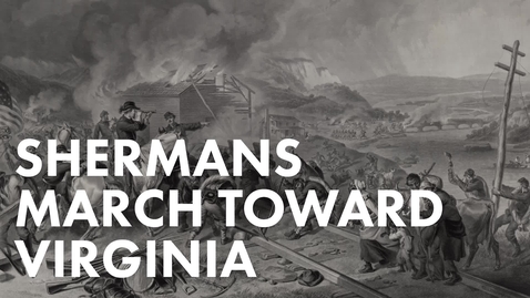Thumbnail for 5.15.T_ShermansMarchTowardVirginia