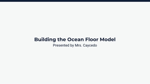 Thumbnail for Lesson 4: Building the Ocean Floor Model