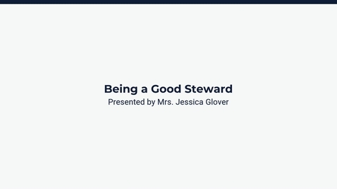 Thumbnail for Lesson 4: Being a Good Steward