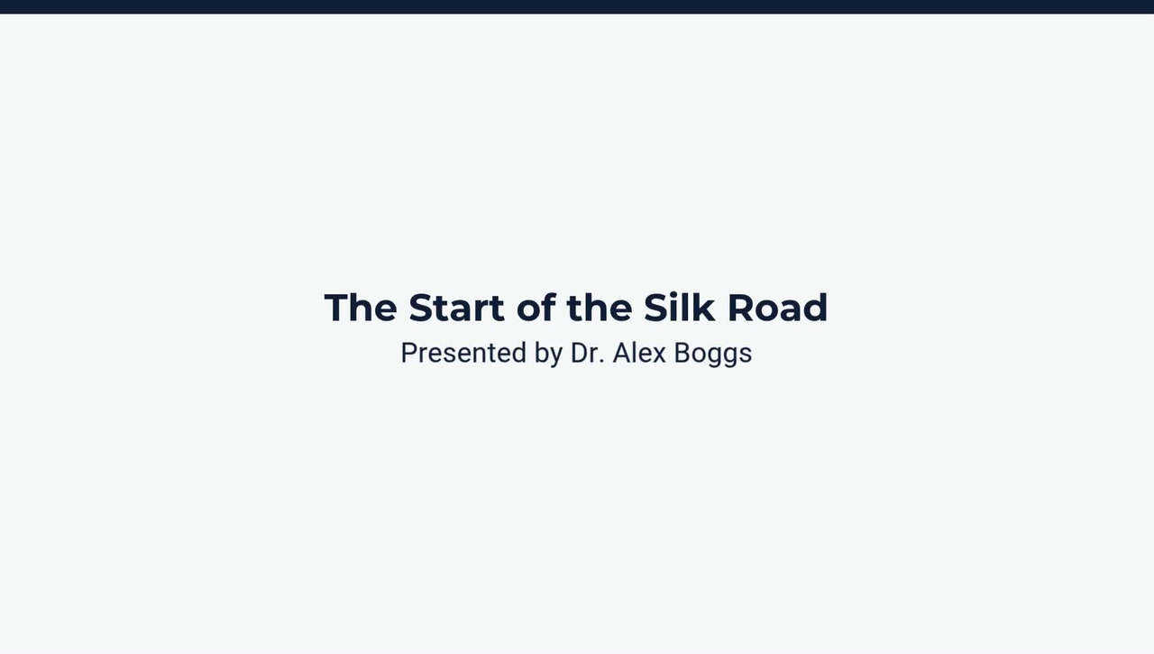 The Start of the Silk Road