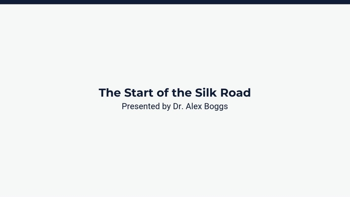 The Start of the Silk Road
