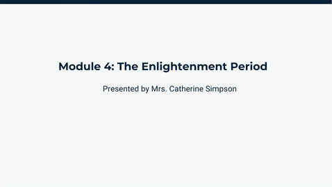 Thumbnail for Module 4: The Enlightenment Period