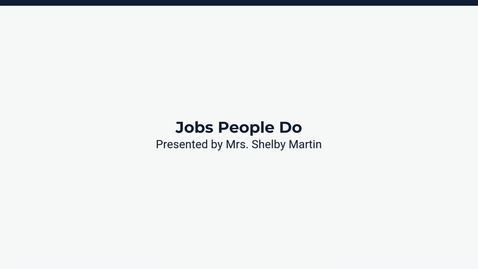 Thumbnail for Lesson 3: Jobs People Do