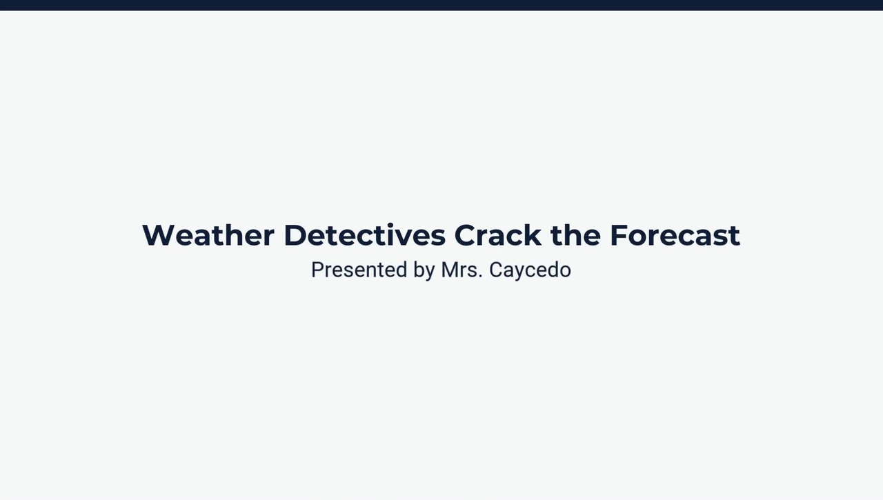 Lesson 4: Reviewing the Weather