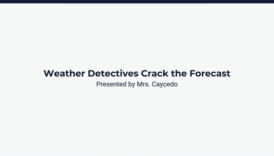 Lesson 4: Reviewing the Weather