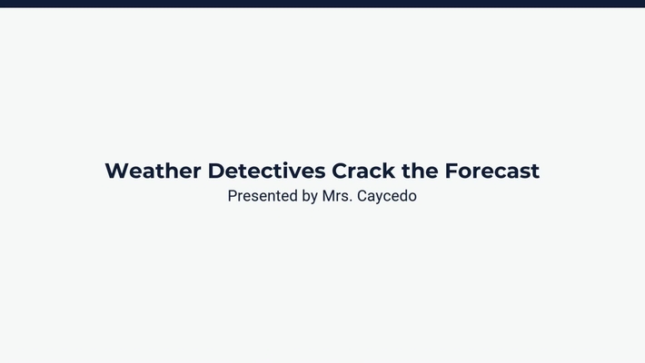 Lesson 4: Reviewing the Weather