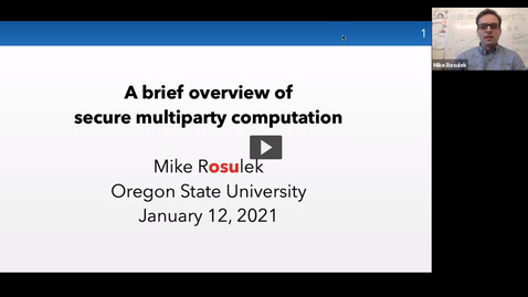 Thumbnail for entry Tech Talk Tuesday: A Brief Overview of Secure Multiparty Computation