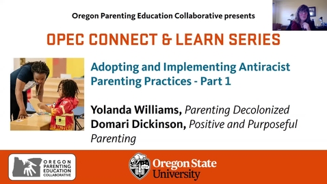 Thumbnail for entry Adopting and Implementing Antiracist Parenting Practices - Part 1