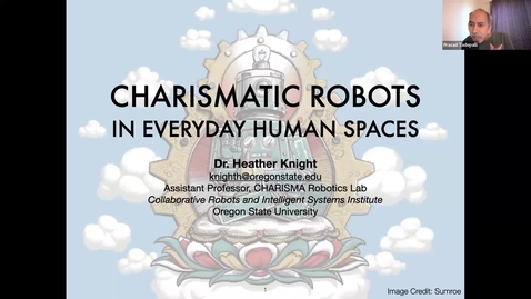 Thumbnail for entry Tech Talk Tuesday: Charismatic Robots in Everyday Human Spaces