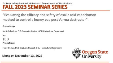 Thumbnail for entry Fall 2023 Horticulture Seminar Series, NOV 13, 2023, Femi Omilani, PhD Graduate Student, OSU Horticulture, Mutation breeding in polyploid crops: prospects and challenges