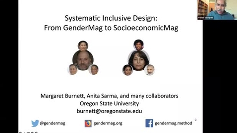 Thumbnail for entry Tech Talk Tuesday: Systematic Inclusive Design: From GenderMag to SocioeconomicMag