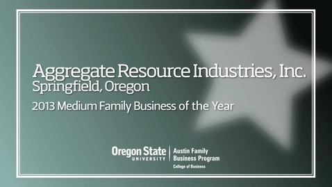 Thumbnail for entry 2013 Aggregate Resource Industries, Inc. Excellence in Family Business Awards