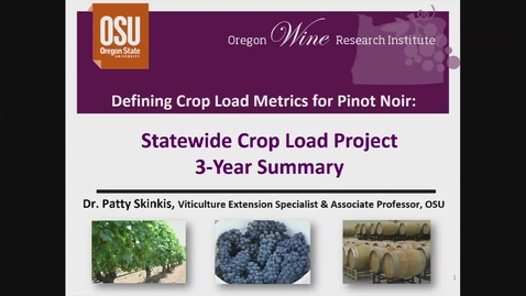 Thumbnail for 20151211 Statewide Crop Load Project: Impacts of Pinot Noir Yield Management on Vine Productivity and Fruit Composition at Harvest