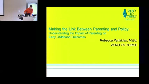 Thumbnail for Making the Link Between Parenting and Policy.mp4