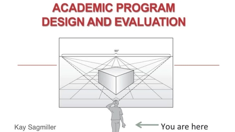 Thumbnail for entry Kay Sagmiller - Academic Program Design and Evaluation