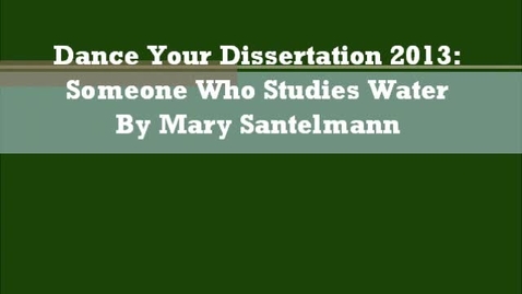 Thumbnail for Dance Your Dissertation 2013 - Someone Who Studies Water
