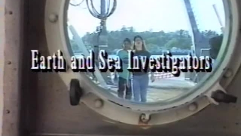 Thumbnail for entry Earth and Sea Investigators Program  - Demonstration Tape 2.0, 1994.