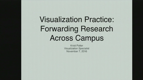 Thumbnail for entry Research Computing Seminar on Visualization, November 7, 2016