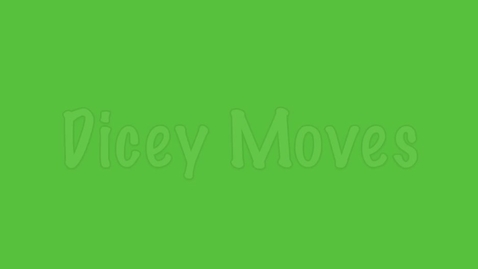 Thumbnail for entry Dicey Moves