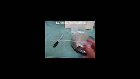Thumbnail for entry Hydrometer - Construction and Calibration