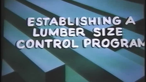 Thumbnail for entry Establishing a Lumber Size Control Program