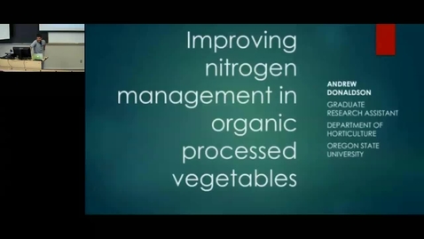 Thumbnail for Nitrogen management in organic processed vegetable production: Room for improvement? by Andrew Donaldson
