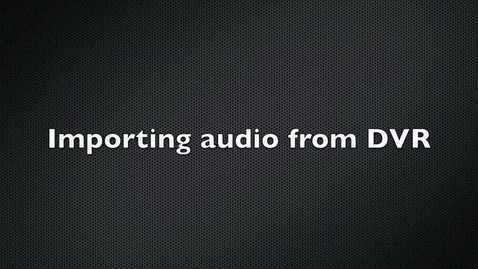 Thumbnail for entry Importing Audio From a Digital Voice Recorder