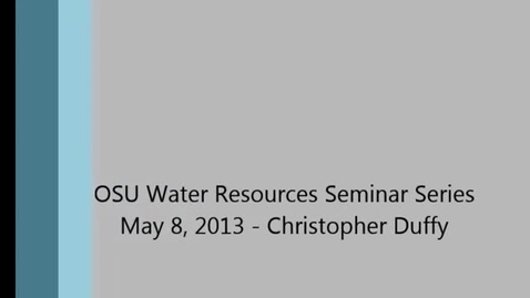 Thumbnail for 2013 Water Resource Seminar - Christopher Duffy