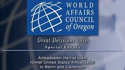 Thumbnail for WAC Great Decisions 2010 &quot;Special Envoys&quot;