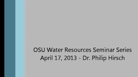 Thumbnail for 2013 Water Resource Seminar - Philip Hirsch