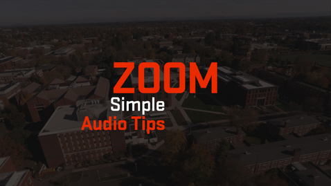 Thumbnail for entry Zoom | Simple Audio Tips