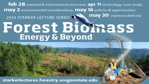 Thumbnail for entry Oregon: Integrated Approach to Forest Biomass
