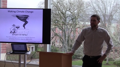 Thumbnail for &quot;Making Climate Change: The Atom Weather Controversy and the Question of Human Planetary Agency, 1945-1970,&quot; Justin McBrien, December 10, 2015