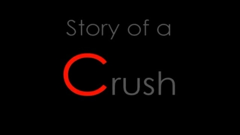 Thumbnail for entry &quot;Story of a Crush&quot; trailer, circa 2005