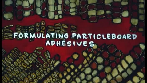 Thumbnail for entry Formulating Particleboard Adhesives