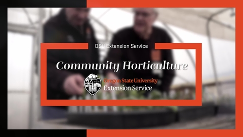 Thumbnail for Extension Community Horticulture Video