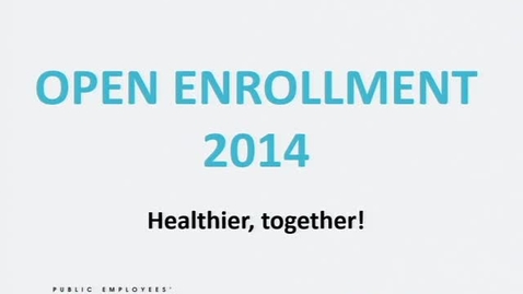 Thumbnail for entry 2014 Open Enrollment &amp; 2014 HEM Informational Sessions  (10:30)