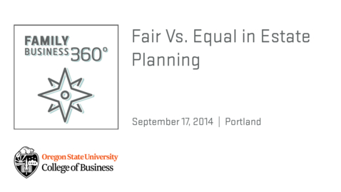 Thumbnail for entry Family Business 360 - Fair vs. Equal in Estate Planning