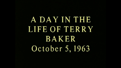 Thumbnail for A Day in the Life of Terry Baker