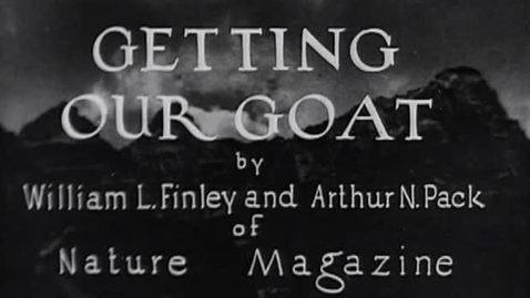 Thumbnail for entry &quot;Getting Our Goat,&quot; 1930.