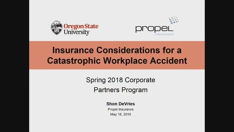 Thumbnail for entry Corporate Partners Seminar (May 18, 2018): Shon DeVries - Insurance Considerations for a Catastrophic Workplace Accident