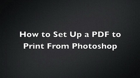 Thumbnail for entry How to Set Up a PDF File for Printing