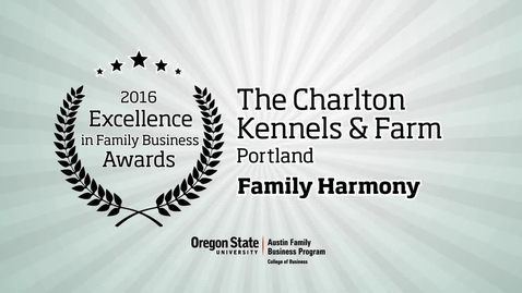 Thumbnail for entry The Charlton Kennels &amp; Farm - 2016 Excellence in Family Business Awards