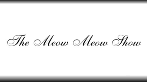 Thumbnail for entry &quot;The Meow Meow Show&quot; intro credits [KBVR-TV], October 30, 2004